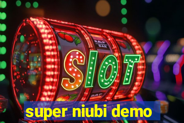 super niubi demo